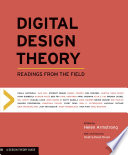 Digital design theory : readings from the field /