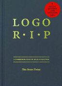 Logo R.I.P. : a commemoration of dead logotypes /