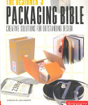 The designer's packaging bible : creative solutions for outstanding design /