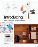 Introducing : visual identities for small businesses /