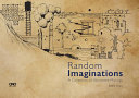 Random imaginations : a collection of illustrated musings /