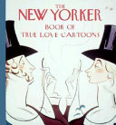 The New Yorker book of true love cartoons.