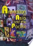 Animation in Asia and the Pacific /