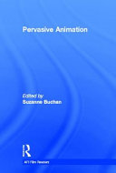 Pervasive animation /