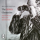 The SOHO chronicles : 10 films by William Kentridge /