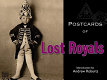 Postcards of lost royals /