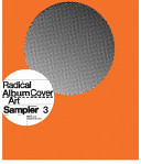 Radical album cover art : sampler 3 /