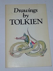 Catalogue of an exhibition of drawings by J. R. R. Tolkien at the Ashmolean Museum, Oxford, 14th December-27th February, 1976-1977 and at the National Book League, 7 Albemarle Street, London W1, 2nd March-7th April, 1977 /