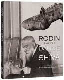 Rodin and the Dance of Shiva /