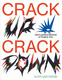 Crack up, crack down : the 33rd Ljubljana Biennial of Graphic Arts /