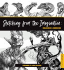 Sketching from the imagination : creatures & monsters /