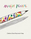 Magic pencil : children's book illustration today /