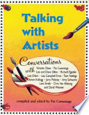 Talking with artists : conversations with Victoria Chess, Pat Cummings, Leo and Diane Dillon, Richard Egielski, Lois Ehlert, Lisa Campbell Ernst, Tom Feelings, Steven Kellogg, Jerry Pinkney, Amy Schwartz, Lane Smith, Chris Van Allsburg and David Wiesner /