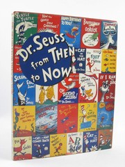 Dr. Seuss from then to now : a catalogue of the retrospective exhibition /