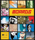 Boards : the art + design of the skateboard /
