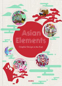 Asian elements : graphic design in the East /