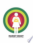 Market smart : the best in age and lifestyle-specific design /