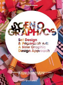 Scenographics : handmade & 3D graphic design : a new approach /