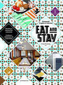 Eat and stay : restaurant graphics & interiors = Branding et intérieurs de restaurants = Grafismo e interiorismo de restaurantes /