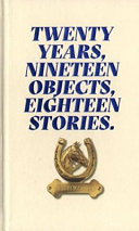 Twenty years, nineteen objects, eighteen stories : KesselsKramer.