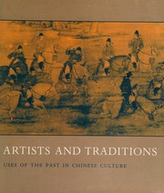 Artists and traditions : uses of the past in Chinese culture /