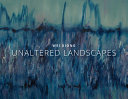 Unaltered landscapes /