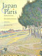 Japan & Paris : impressionism, postimpressionism, and the modern era /