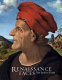 Renaissance faces : Van Eyck to Titian /