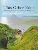 This other Eden : paintings from the Yale Center for British Art /