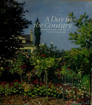 A Day in the country : impressionism and the French landscape /