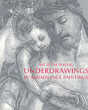 Underdrawings in Renaissance paintings /