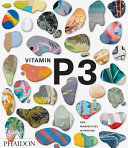 Vitamin P3 : new perspectives in painting /
