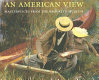 An American view : masterpieces from the Brooklyn Museum /