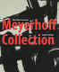 The Robert and Jane Meyerhoff collection : selected works /