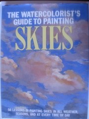 The Watercolorist's guide to painting skies /