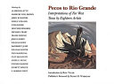 Pecos to Rio Grande : interpretations of Far West Texas by eighteen artists /