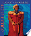 Gullah spirit : the art of Jonathan Green /