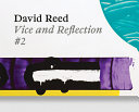 David Reed : vice and reflection #2 /