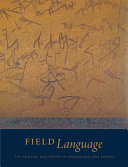 Field language : the painting and poetry of Warren and Jane Rohrer /