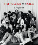 Tim Rollins and K.O.S. : a history /