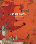 Hassel Smith : paintings 1937-1997 /