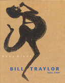 Deep blues : Bill Traylor, 1854-1949 /