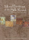 Mural paintings of the Silk Road : cultural exchanges between East and West : proceedings of the 29th Annual International Symposium on the Conservation and Restoration of Cultural Property, National Research Institute for Cultural Properties, Tokyo, January 2006 /