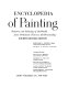 Encyclopedia of painting : painters and painting of the world from prehistoric times to the present day /