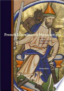 French illuminated manuscripts in the J. Paul Getty Museum /