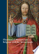 Illuminated manuscripts from Belgium and the Netherlands in the J. Paul Getty Museum /