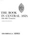 The Arts of the book in Central Asia, 14th-16th centuries /