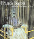 Francis Bacon and the tradition of art /