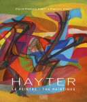 Hayter : le peintre = the paintings /