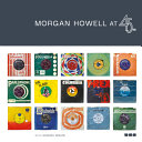 Morgan Howell at 45 R.P.M. /